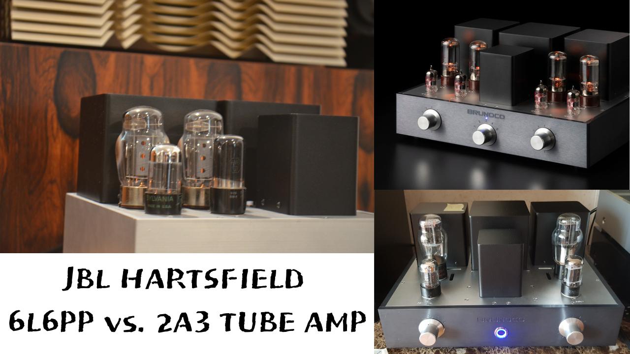 JBL HARTSFIELD 6L6PP vs. 2A3 TUBE AMP.png.jpg